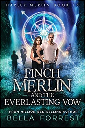 Harley Merlin 15: Finch Merlin and the Everlasting Vow