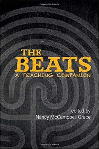 The Beats: A Teaching Companion (Beat Studies)