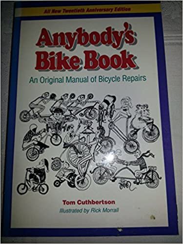 Anybody's Bike Book: Original Manual of Bicycle Repairs