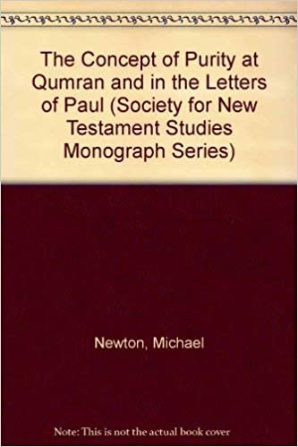 The Concept of Purity at Qumran and in the Letters of Paul (Society for New Testament Studies Monograph Series, Band 53)