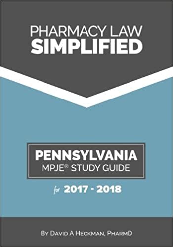 Pharmacy Law Simplified Pennsylvania MPJE Study Guide for 2017-2018