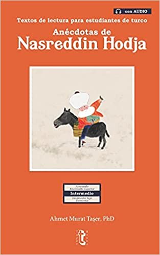 Anécdotas de Nasreddin Hodja: Textos de lectura para estudiantes de turco (con Audio)