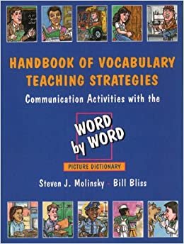 Handbook of Vocabulary Teaching Strategies: Communication Activities with the Word by Word Picture Dictionary indir