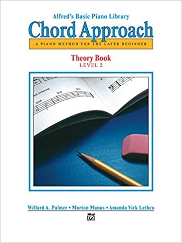 Alfred's Basic Piano Chord Approach Theory, Bk 2: A Piano Method for the Later Beginner (Alfred's Basic Piano Library)