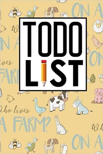 To Do List: Daily Task Notepad, To Do List Manager, Things To Do List, To Do Today List, Agenda Notepad For Men, Women, Students & Kids, Cute Farm Animals Cover: Volume 3 (To Do List Book)