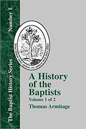 A History of the Baptists - Vol. 1: 2 (Baptist History (Paperback))