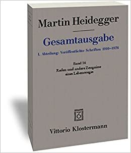 Gesamtausgabe, Kt, Bd.16, Reden und andere Zeugnisse eines Lebensweges 1910-1976 (Martin Heidegger Gesamtausgabe, Band 16)