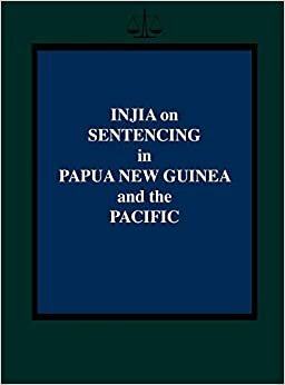 Injia on Sentencing in Papua New Guinea and the Pacific