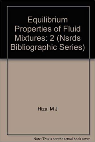 Equilibrium Properties of Fluid Mixtures (Nsrds Bibliographic Series): 2 indir
