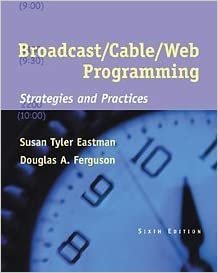 Broadcast/Cable/Web Programming: Strategies and Practices (Wadsworth series in production)