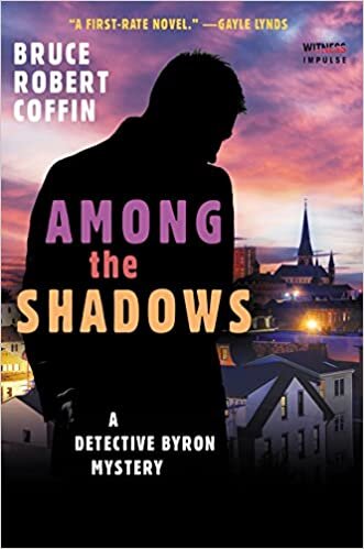 Among the Shadows: A Detective Byron Mystery (John Byron Novel)