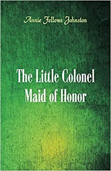 The Little Colonel: Maid of Honor indir