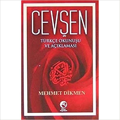 Cevşen Türkçe Okunuşu ve Açıklaması
