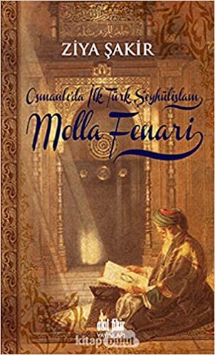 Osmanlıda İlk Şeyhülislam Molla Fenari indir