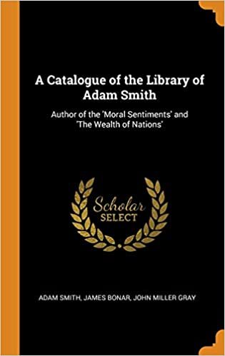 A Catalogue of the Library of Adam Smith: Author of the 'Moral Sentiments' and 'The Wealth of Nations' indir