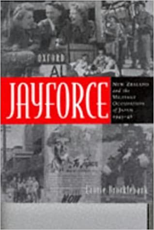 Jayforce: New Zealand and the Military Occupation of Japan 1945-48
