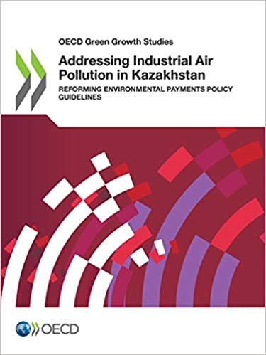 Addressing Industrial Air Pollution in Kazakhstan (OECD green growth studies)
