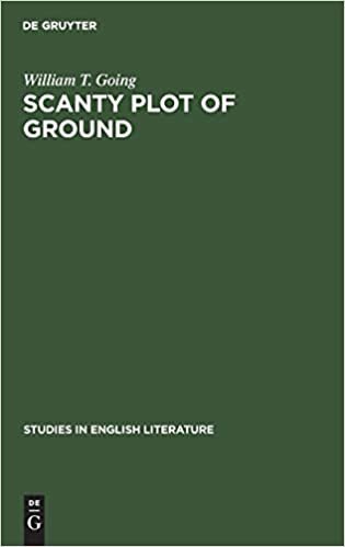 Scanty plot of ground (Studies in English Literature)