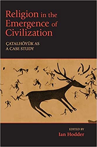 Religion in the Emergence of Civilization: Çatalhöyük as a Case Study indir