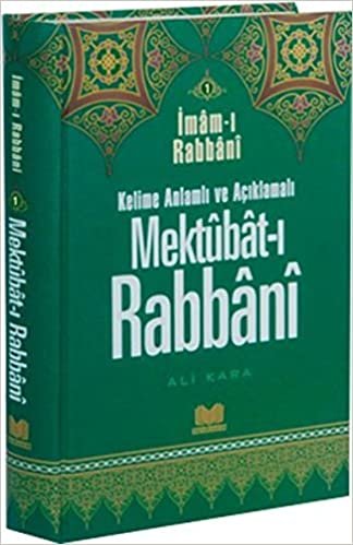 Mektubat-ı Rabbani 1: Kelime Anlamlı ve Açıklamalı