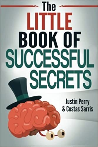 The Little Book of Successful Secrets: What Successful People Know, But Don’t Talk About
