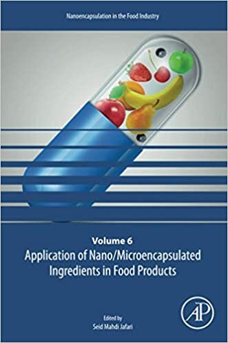 Application of Nano/Microencapsulated Ingredients in Food Products (Volume 6) (Nanoencapsulation in the Food Industry (Volume 6))
