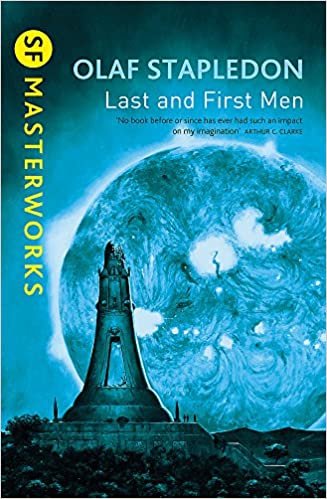 Last And First Men (S.F. MASTERWORKS) indir