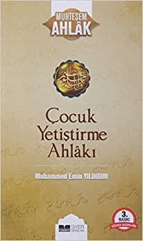 Çocuk Yetiştirme Ahlakı - Muhteşem Ahlak Serisi 3