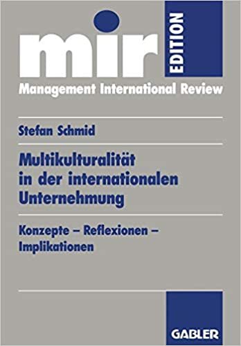 Multikulturalität in der internationalen Unternehmung: Konzepte  -  Reflexionen  -  Implikationen (Mir-Edition) (German Edition)