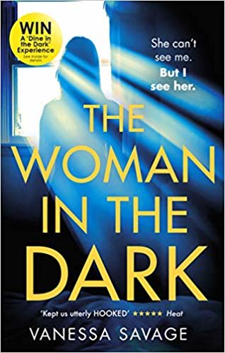 The Woman in the Dark: The must-read addictive thriller of 2019