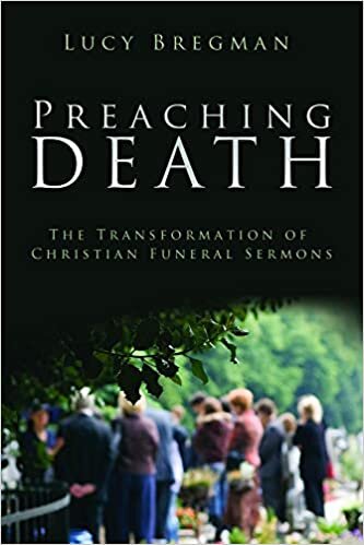 Preaching Death: The Transformation of Christian Funeral Sermons