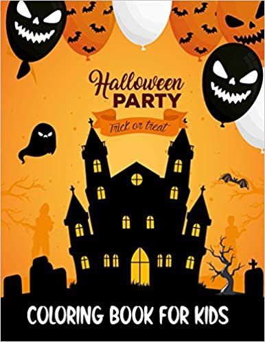 Halloween Party Trick or Treat Coloring Book for Kids: Funny and interesting Halloween Coloring Pages for Kids and children with Mummy, Witch, Skull, Skeleton, Cat and many more.