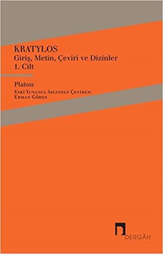 Kratylos 1. Cilt: Giriş, Metin, Çeviri ve Dizinler