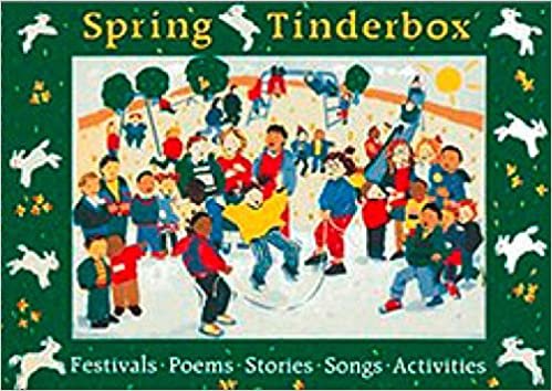 Spring Tinderbox: Festivals, Poems, Songs, Stories, Activities (Songbooks)