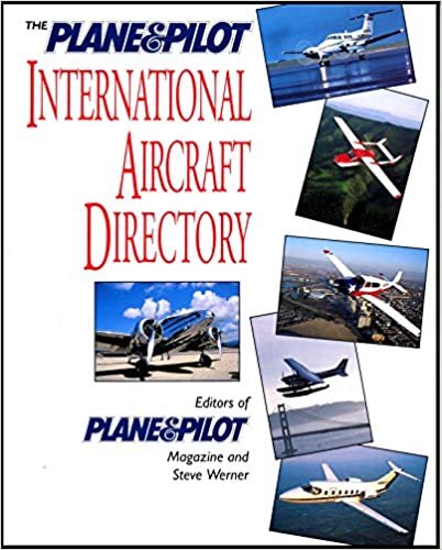 The Plane & Pilot International Aircraft Directory indir