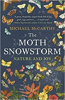 The Moth Snowstorm: Nature and Joy