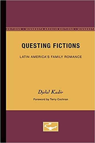 Questing Fictions: Latin America's Family Romance (Theory and History of Literature)