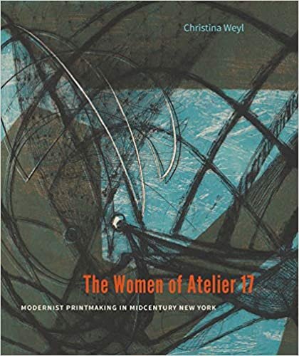 The Women of Atelier 17: Modernist Printmaking in Midcentury New York indir