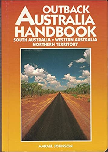 Outback Australia Handbook: South Australia, Western Australia, Northern Territory (Moon Handbooks)