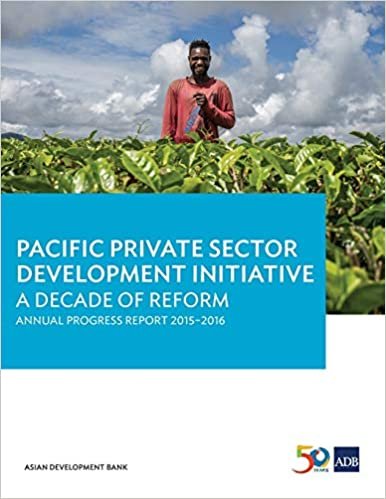 Pacific Private Sector Development Initiative: A Decade of Reform: Annual Progress Report 2015-2016