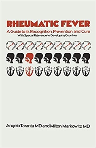 Rheumatic Fever: A Guide To Its Recognition, Prevention And Cure With Special Reference To Developing Countries