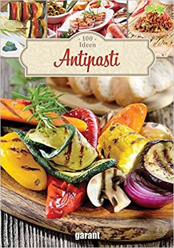 100 Ideen Antipasti