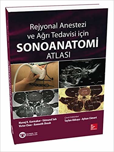 Rejyonal Anestezi ve Ağrı Tedavisi İçin Sonoanatomi Atlası indir