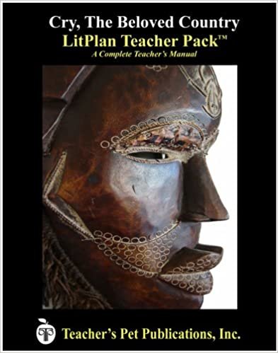 Litplan Teacher Pack: Cry the Beloved Counrty
