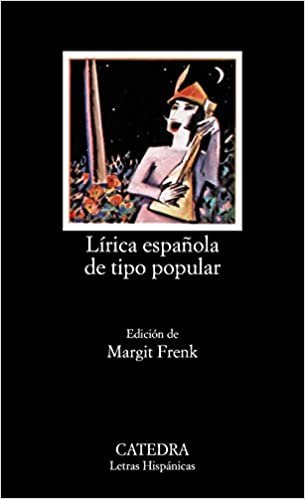 Lirica Espanola De Tipo Popular (Letras Hispanicas / Hispanic Writings)