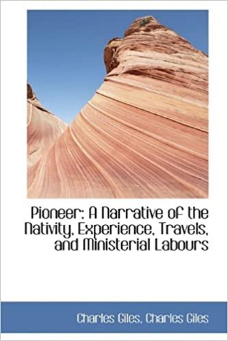 Pioneer: A Narrative of the Nativity, Experience, Travels, and Ministerial Labours