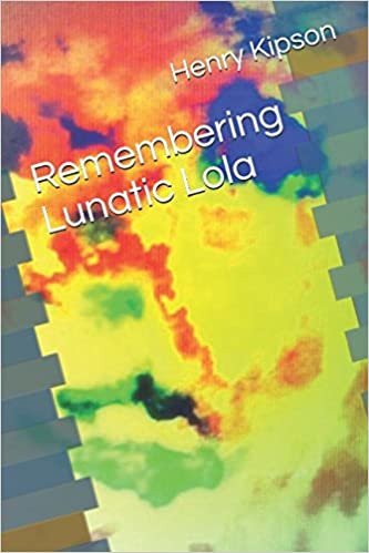 Remembering Lunatic Lola indir