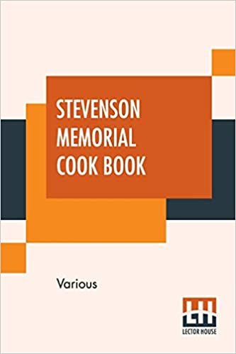 Stevenson Memorial Cook Book: Compiled By Mrs. William D. Hurlbut indir