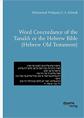 Word Concordance of the Tanakh or the Hebrew Bible (Hebrew Old Testament) indir