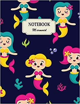 Notebook: Mermaid Girls (8.5 x 11 Inches)